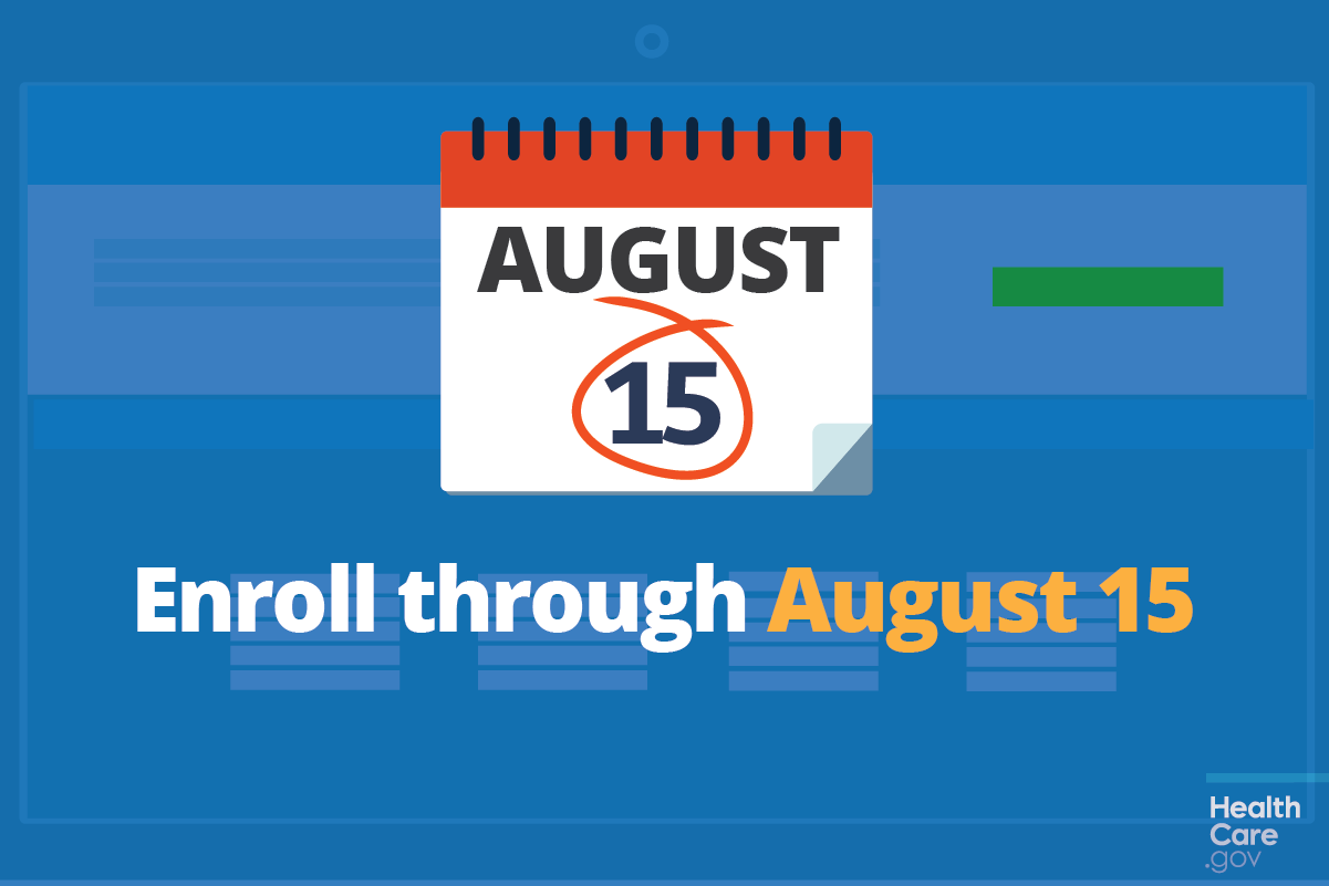Health insurance enrollment deadline August 15